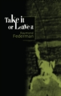Take it or Leave it - Book