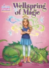 Wellspring of Magic : Creative Girls Enchanted Adventures #1 - Book