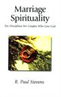 Marriage Spirituality : Ten Disciplines for Couples Who Love God - Book