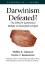 Darwinism Defeated? : The Johnson-Lamoureux Debate on Biological Origins - Book