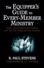 The Equipper's Guide to Every-member Ministry : Eight Ways Ordinary People Can Do the Work of the Church - Book