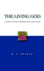 The Living God : A Look at What the Bible Says About God - Book