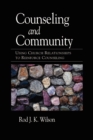 Counseling and Community : Using Church Relationships to Reinforce Counseling - Book