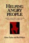 Helping Angry People: A Short-Term Structured Model for Pastoral Counselors - Book