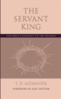 The Servant King : The Bible's Portrait of the Messiah - Book