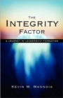 The Integrity Factor : A Journey in Leadership Formation - Book