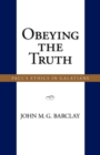 Obeying the Truth : Paul's Ethics in Galatians - Book