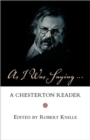 As I Was Saying : A Chesterton Reader - Book