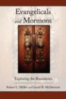 Evangelicals and Mormons : Exploring the Boundaries - Book