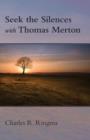 Seek the Silences with Thomas Merton - Book