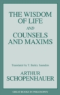 The Wisdom of Life and Counsels and Maxims - Book