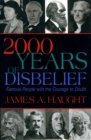 2000 Years of Disbelief : Famous People with the Courage to Doubt - Book