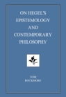 On Hegel's Epistemology and Contemporary Philosophy - Book