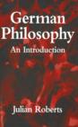 German Philosophy : An Introduction - Book