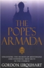 The Pope's Armada : Unlocking the Secrets of Mysterious and Powerful New Sects in the Church - Book