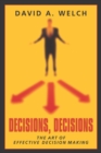 Decisions, Decisions : The Art of Effective Decision Making - Book