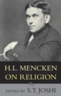 H.L. Mencken on Religion - Book