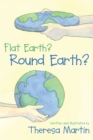 Flat Earth? Round Earth? - Book