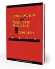 Compendium of Podiatric Medicine and Surgery 2013 - Book