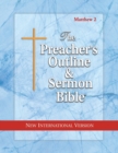 Preacher's Outline & Sermon Bible-NIV-Matthew 2 : Chapters 16-28 - Book
