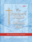 Preacher's Outline & Sermon Bible-NIV-John - Book