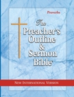 The Preacher's Outline & Sermon Bible : Proverbs: New International Version - Book