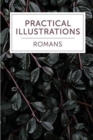 Practical Illustrations : Romans - Book