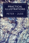 Practical Illustrations : 1 Peter-Jude - Book