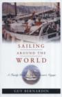Sailing Around the World : A Family Retraces Joshua Slocum's Voyage - Book