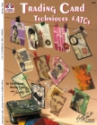 Trading Card Techniques & ATCs - Book
