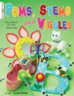 Poms, Stems and Wiggles : Fun Projects for Kids and Groups - Book