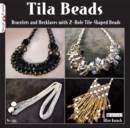Tila Beads : Bracelets and Necklaces with 2-Hole Tile-Shaped Beads - Book