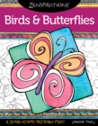 Zenspirations Coloring Book Birds & Butterflies : Create, Color, Pattern, Play! - Book