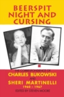 Beerspit Night And Cursing : The Correspondence Of Charles Bukowski And Sheri Martinelli 1960 - 1967 - Book
