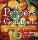 The Peppers Cookbook : 200 Recipes from the Pepper Lady's Kitchen - Book
