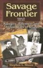 Savage Frontier v. 3; 1840-1841 : Rangers, Riflemen, and Indian Wars in Texas - Book