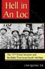 Hell in An Loc : The 1972 Easter Invasion and the Battle That Saved South Viet Nam - Book