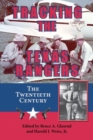 Tracking the Texas Rangers : The Twentieth Century - Book
