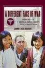 A Different Face of War : Memories of a Medical Service Corps Officer in Vietnam - Book