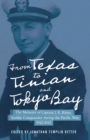 From Texas to Tinian and Tokyo Bay : The Memoirs of Captain J. R. Ritter, Seabee Commander during the Pacific War, 1942-1945 - Book
