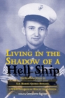 Living in the Shadow of a Hell Ship : The Survival Story of U.S. Marine George Burlage, a WWII Prisoner-of-War of the Japanese - Book