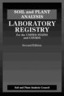 Soil and Plant Analysis : Laboratory Registry for the United States and Canada, Second Edition - Book