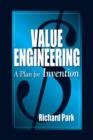 Value Engineering : A Plan for Invention - Book