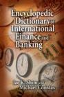 Encyclopedic Dictionary of International Finance and Banking - Book