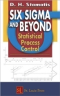 Six Sigma and Beyond : Statistical Process Control, Volume IV - Book