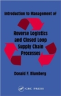 Introduction to Management of Reverse Logistics and Closed Loop Supply Chain Processes - Book