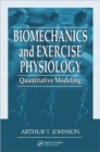 Biomechanics and Exercise Physiology : Quantitative Modeling - Book