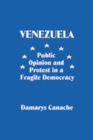 Venezuela : Public Opinion and Protest in a Fragile Democracy - Book