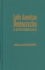 Latin American Democracies in the New Global Economy - Book