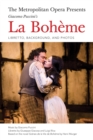 Metropolitan Opera Presents: Puccini's La Boheme : The Complete Libretto - eBook